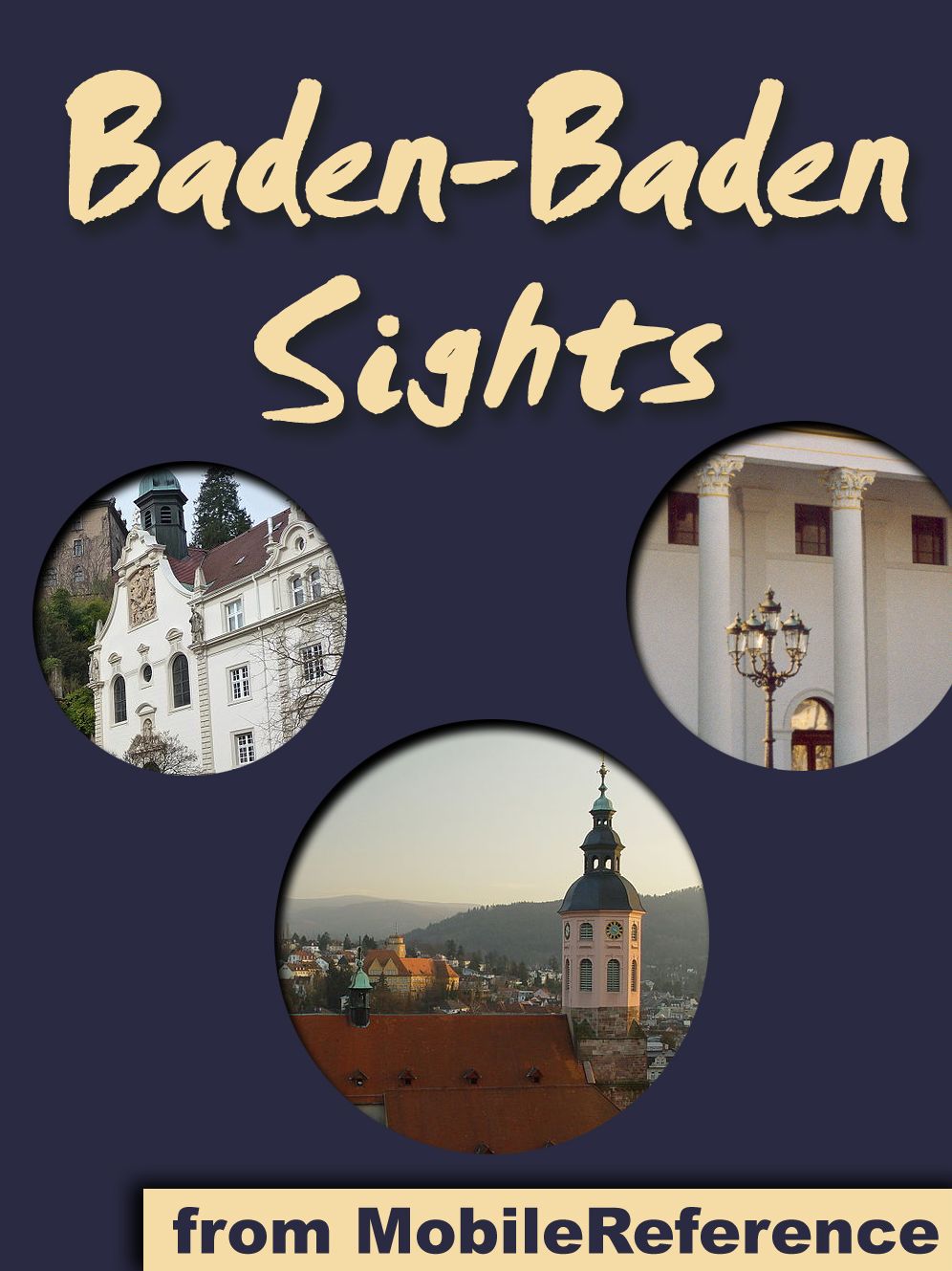 Baden-Baden Sights: a travel guide to the top attractions in Baden-Baden, Germany