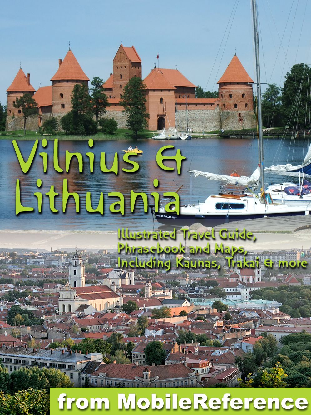 Vilnius & Lithuania (Baltic States): Illustrated Travel Guide, Phrasebook and Maps, Including Kaunas, Trakai & more