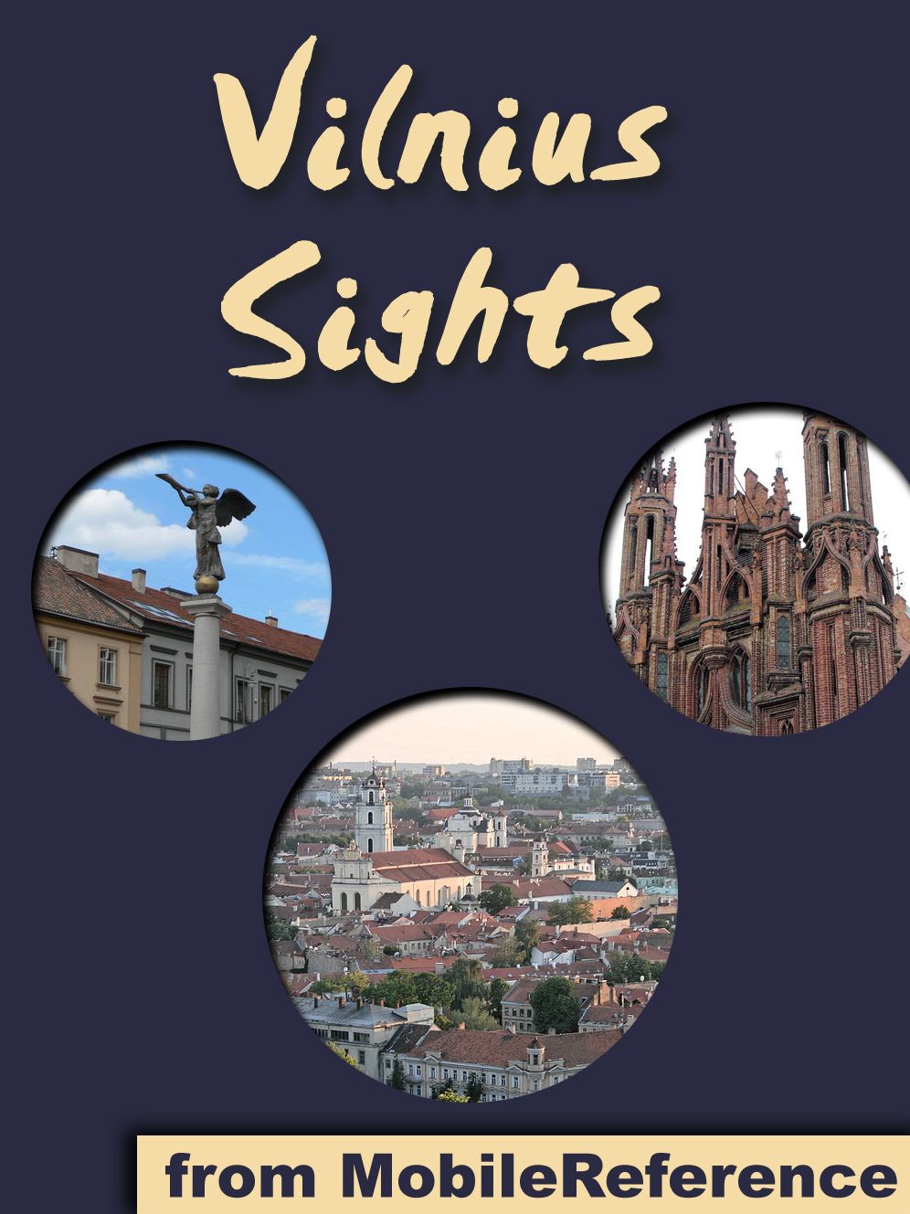 Vilnius Sights: a travel guide to the top attractions in Vilnius, Lithuania