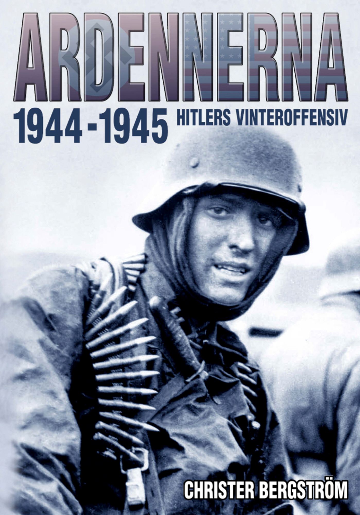 Ardennerna 1944-1945: Ardennerna 1944-1945