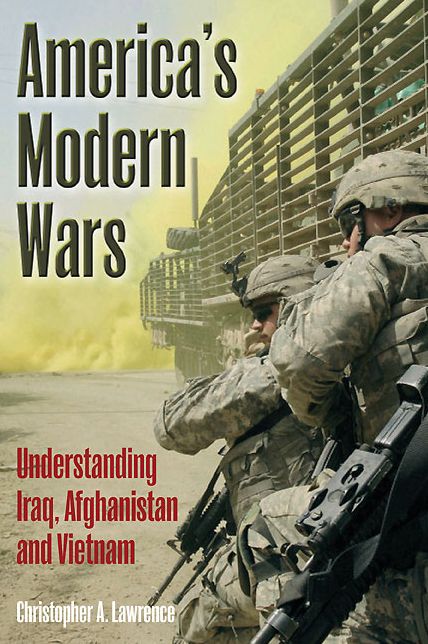 America's Modern Wars: Understanding Iraq, Afghanistan and Vietnam