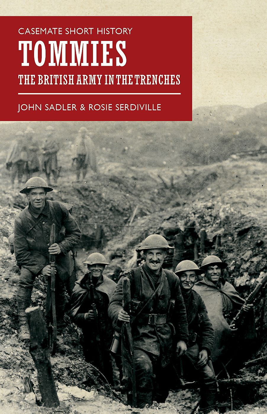 Tommies: The British Army in the Trenches