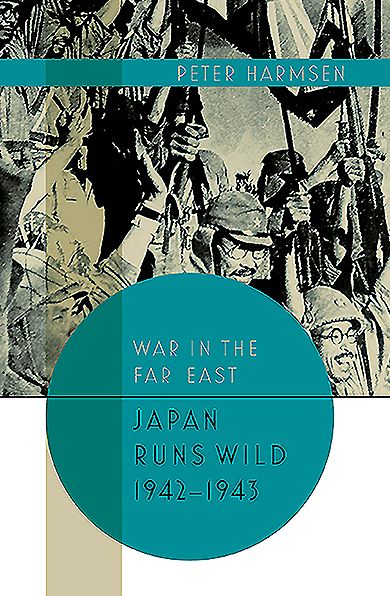 Japan Runs Wild 1942-1943