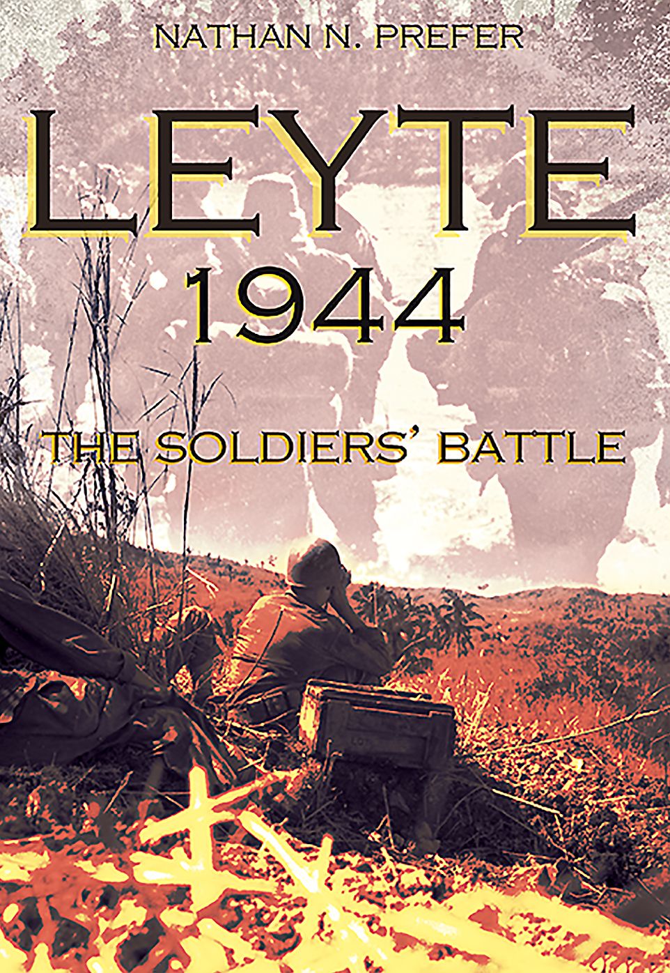 Leyte, 1944 : The Soldiers' Battle