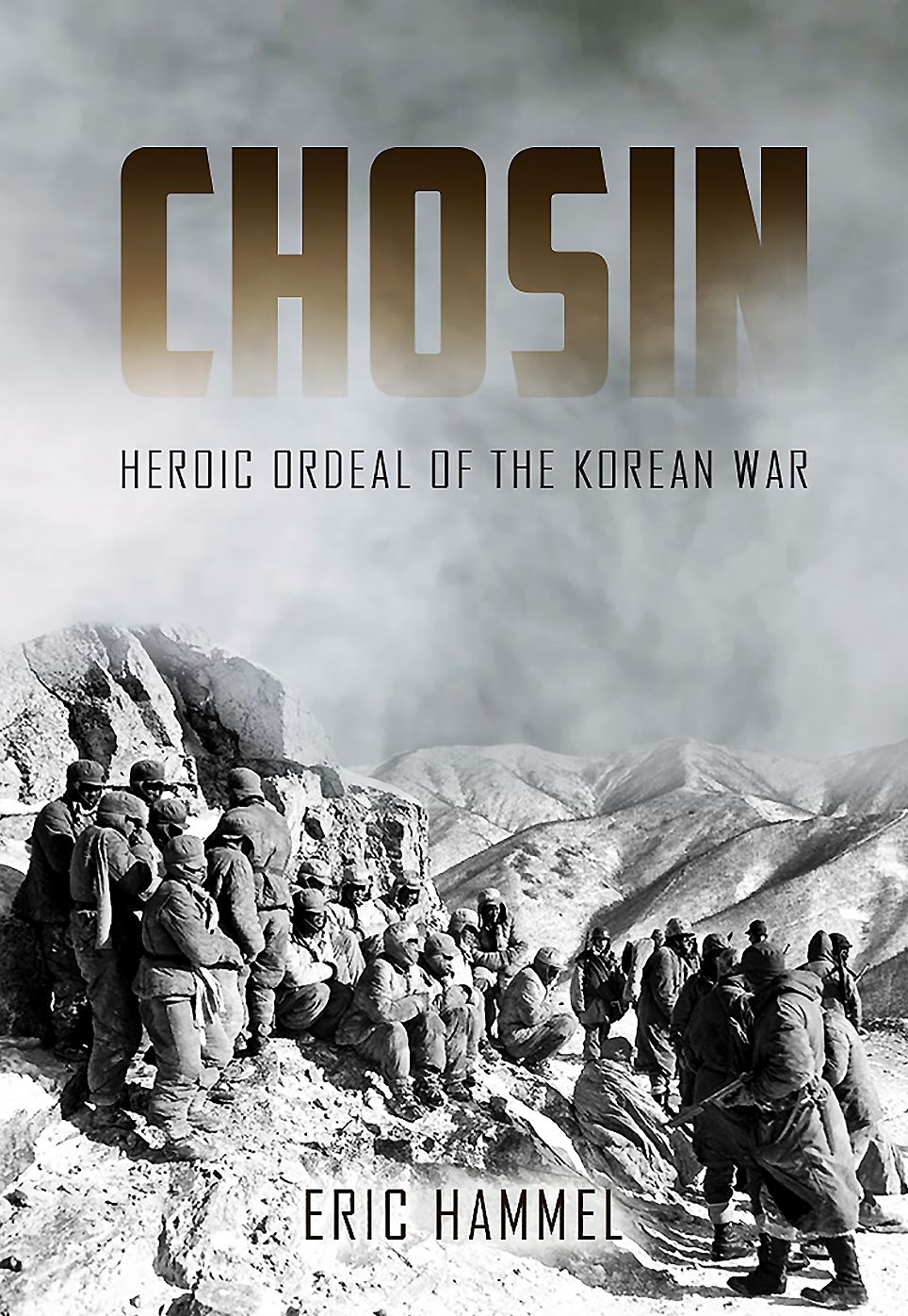 Chosin : Heroic Ordeal of the Korean War