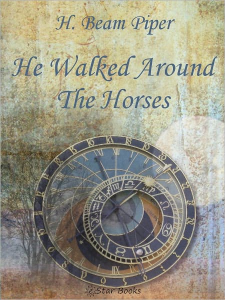 He Walked Around Horses