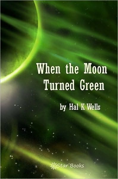 When the Moon Turned Green