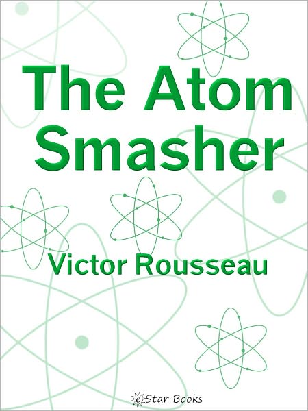 The Atom Smasher