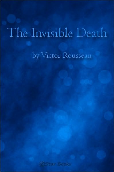 The Invisible Death