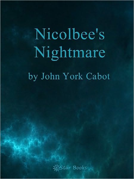 Nicolbee's Nightmares