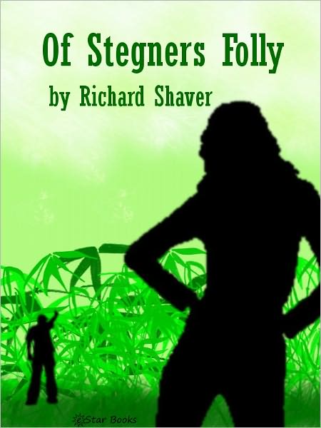 Of Stegners Folly