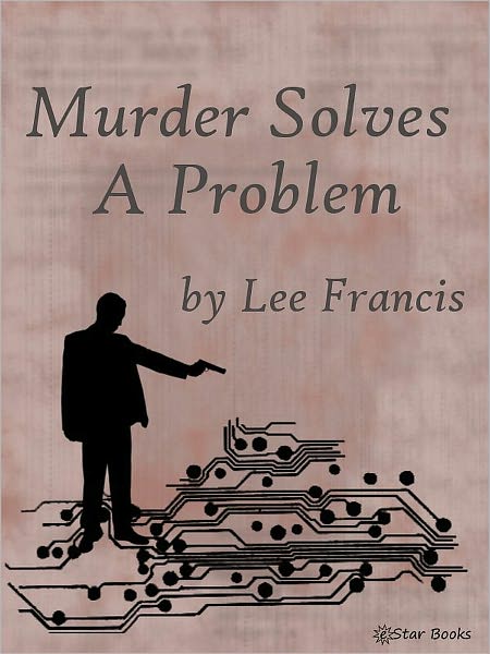 Murder Solves A Problem
