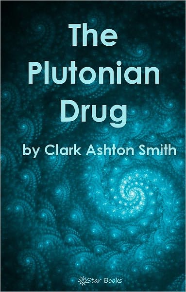 The Plutonian Drug