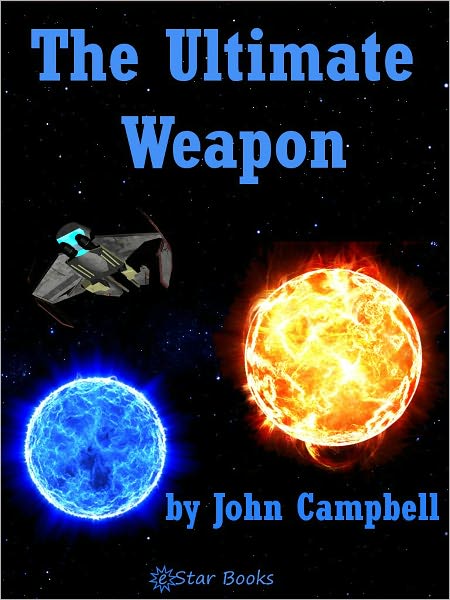 The Ultimate Weapon