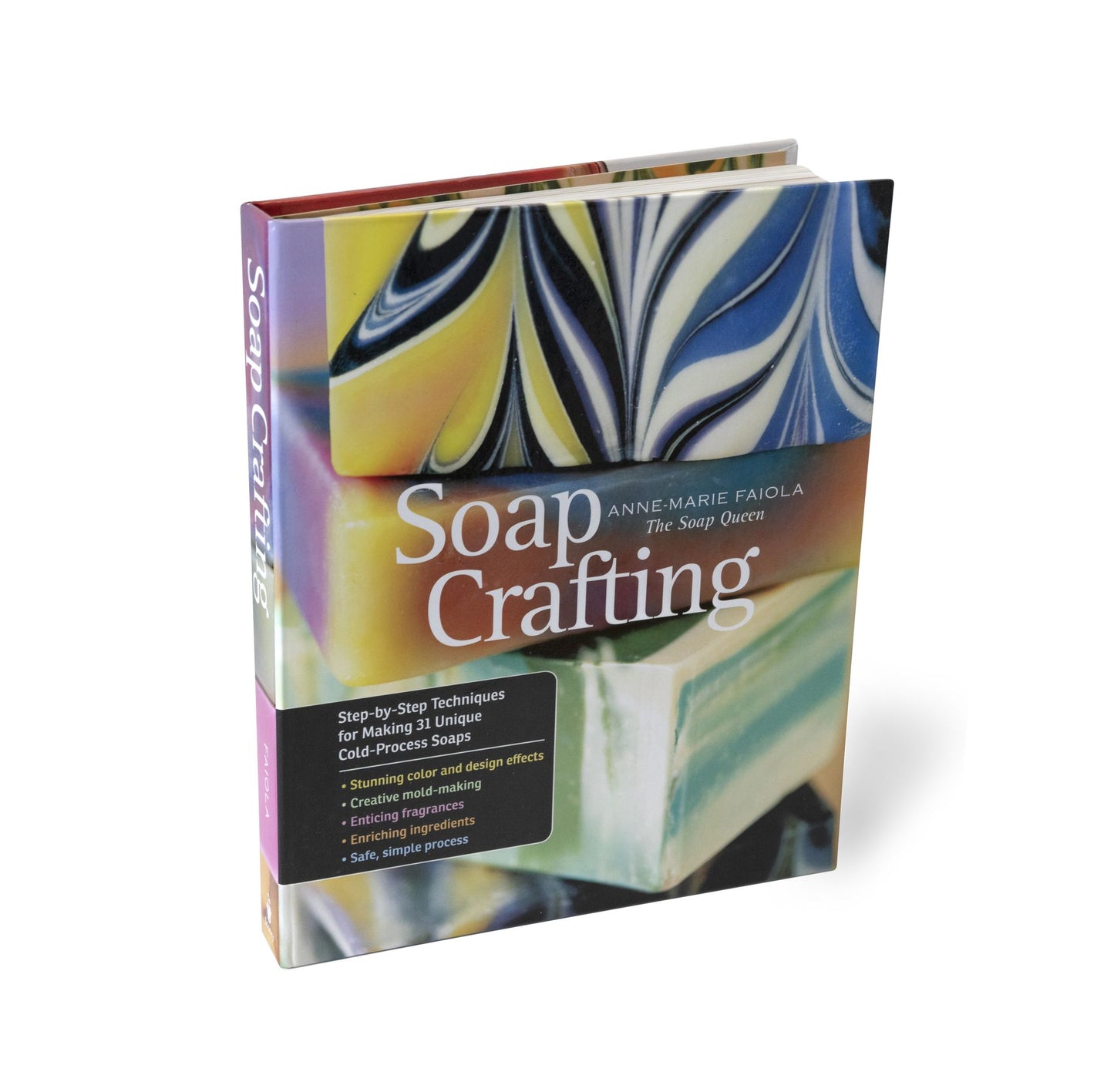 Soap Crafting: Step-by-Step Techniques for Making 31 Unique Cold-Process Soaps