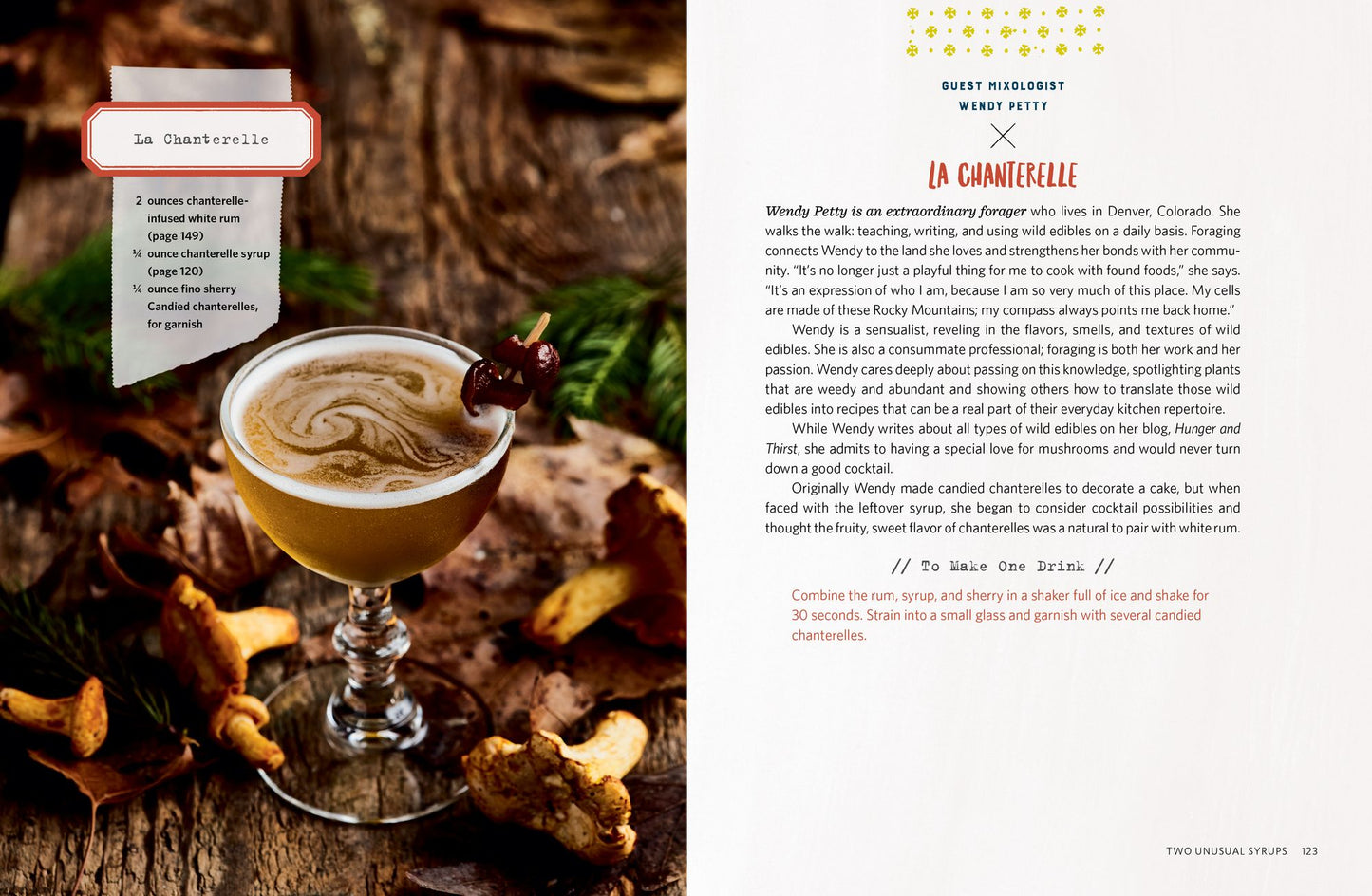 The Wildcrafted Cocktail: Make Your Own Foraged Syrups, Bitters, Infusions, and Garnishes; Includes Recipes for 45 One-of-a-Kind Mixed Drinks