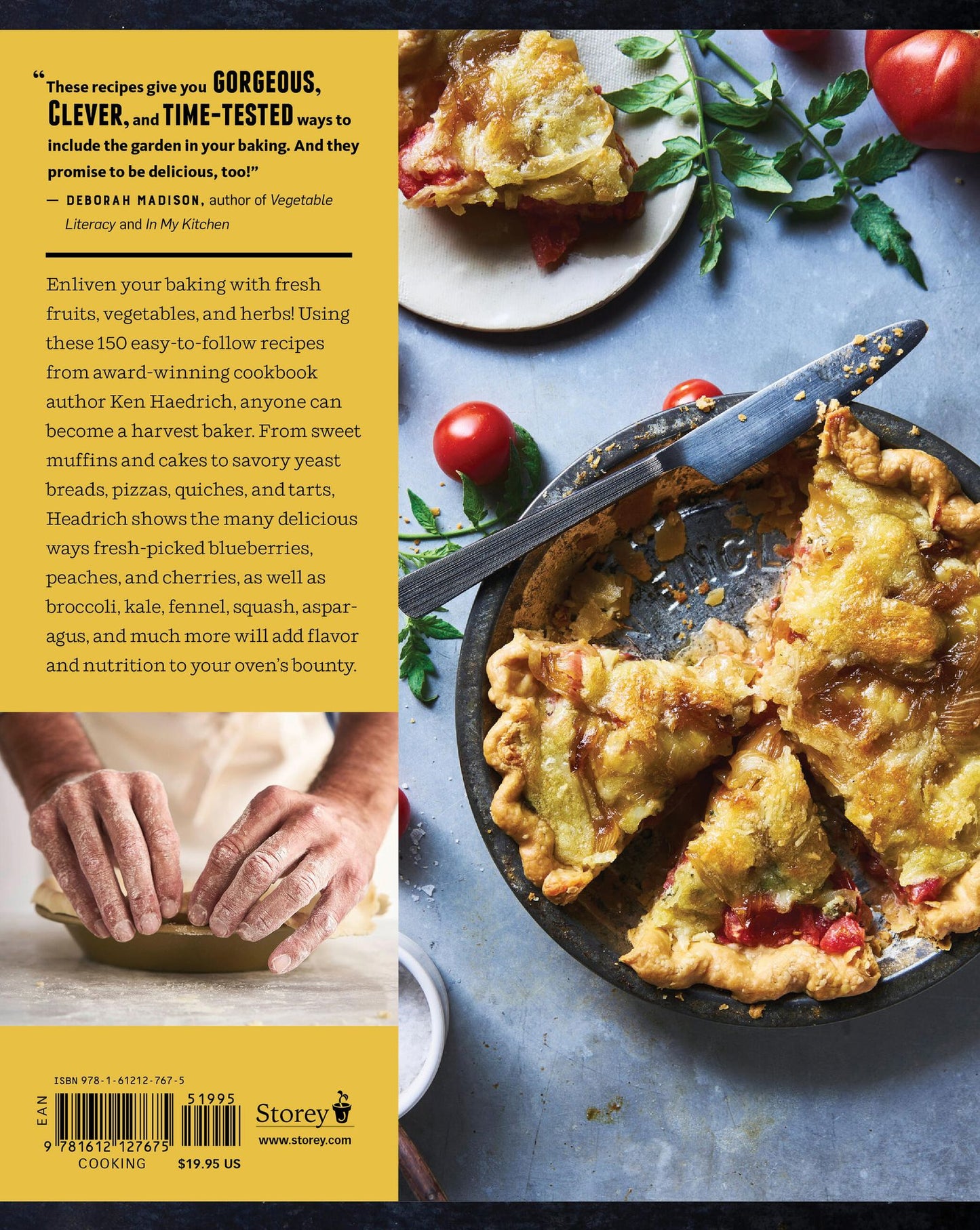 The Harvest Baker: 150 Sweet & Savory Recipes Celebrating the Fresh-Picked Flavors of Fruits, Herbs & Vegetables