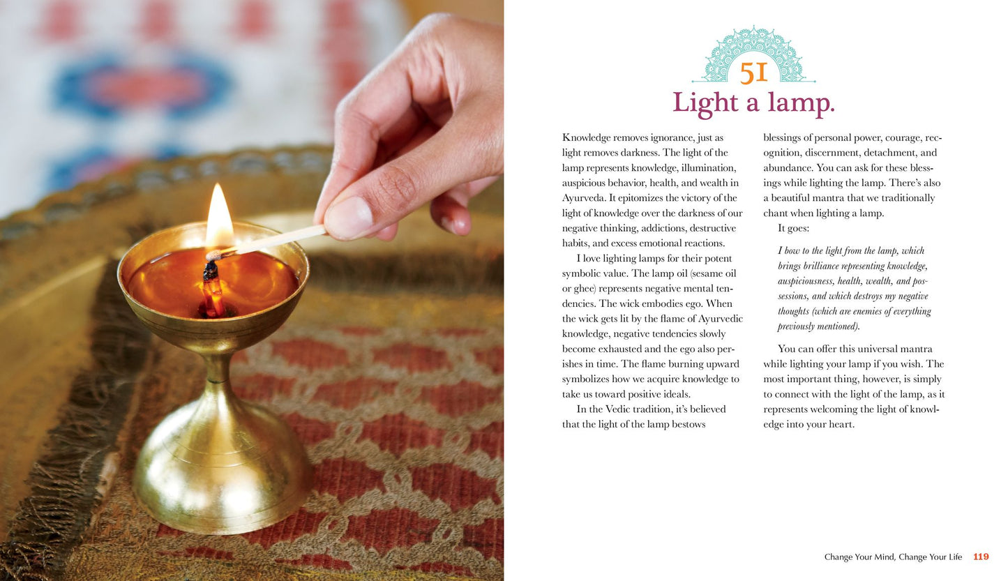 The Ayurveda Way: 108 Practices from the World's Oldest Healing System for Better Sleep, Less Stress, Optimal Digestion, and More