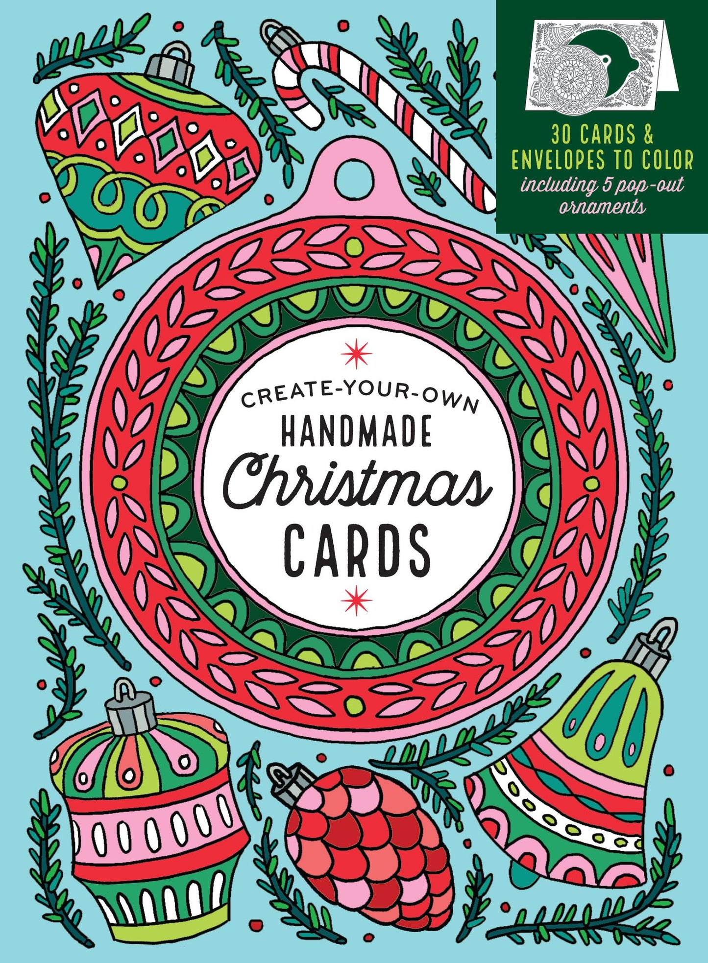 Create-Your-Own Handmade Christmas Cards: 30 Cards & Envelopes to Color, Including 5 Pop-Out Ornaments