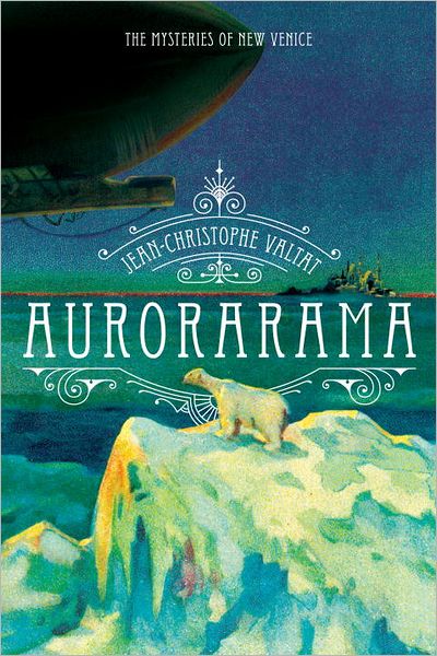 Aurorarama: A Novel