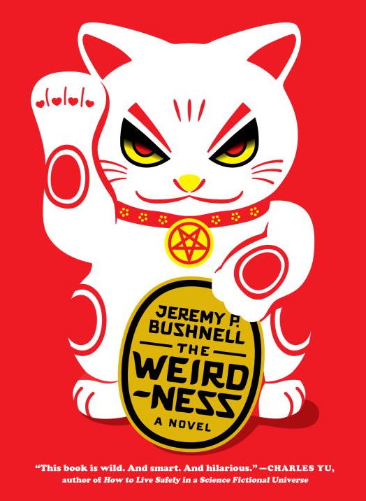 The Weirdness: A Novel