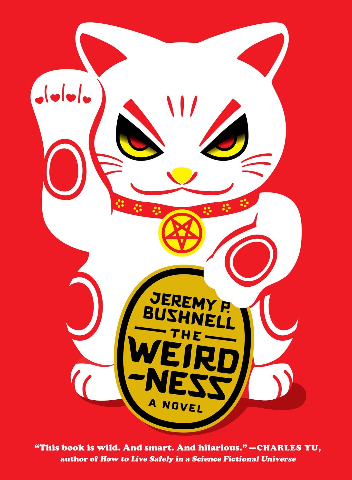 The Weirdness: A Novel