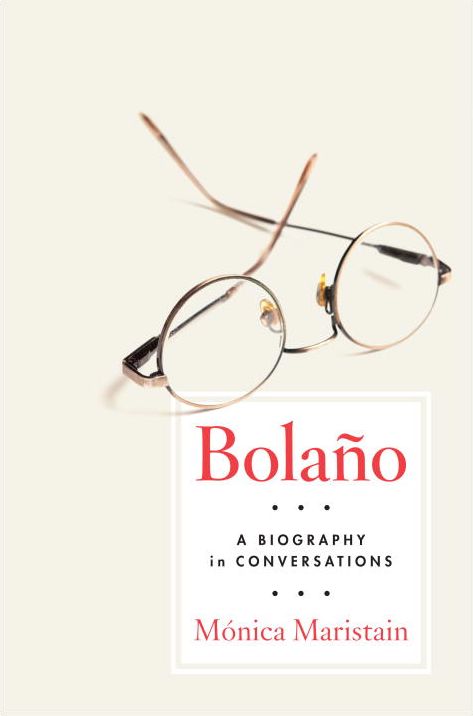 Bolano: A Biography in Conversations