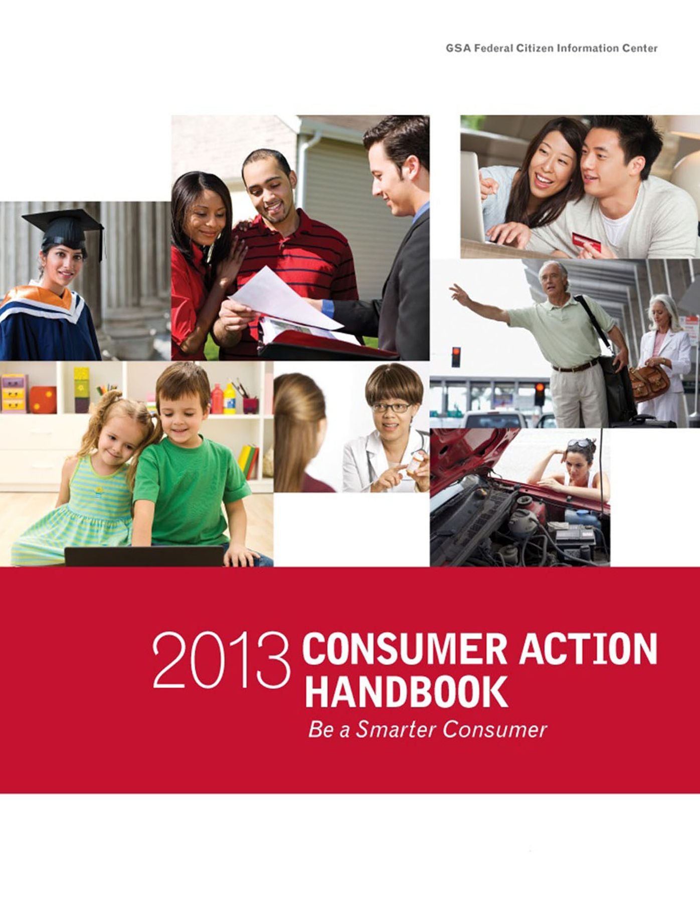 2013 Consumer Action Handbook: Be a Smarter Consumer