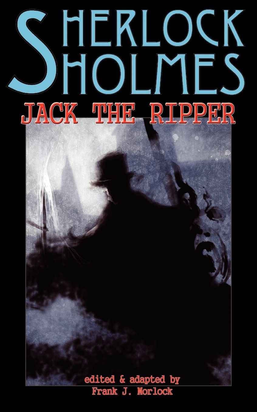 Sherlock Holmes Vs Jack The Ripper