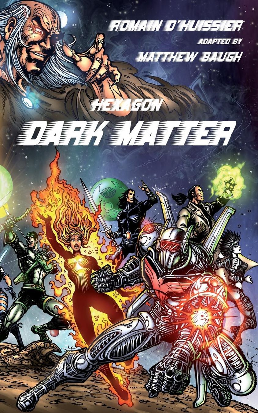 Hexagon: Dark Matter