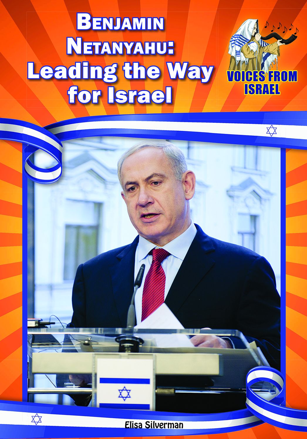 Benjamin Netanyahu: Leading the Way for Israel