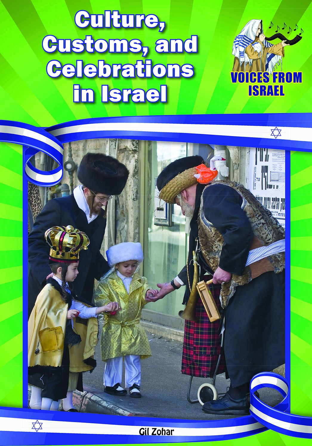 Cultures, Customs, and Celebrations in Israel