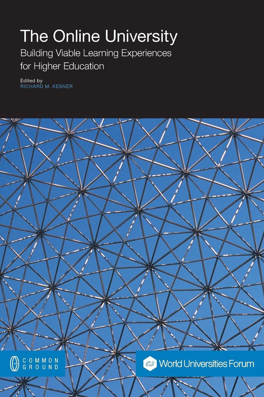 The Online University: Building Viable Learning Experiences for Higher Education