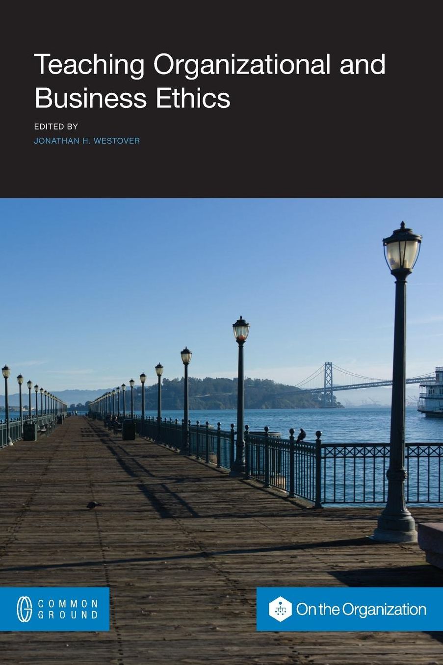 Teaching Organizational and Business Ethics