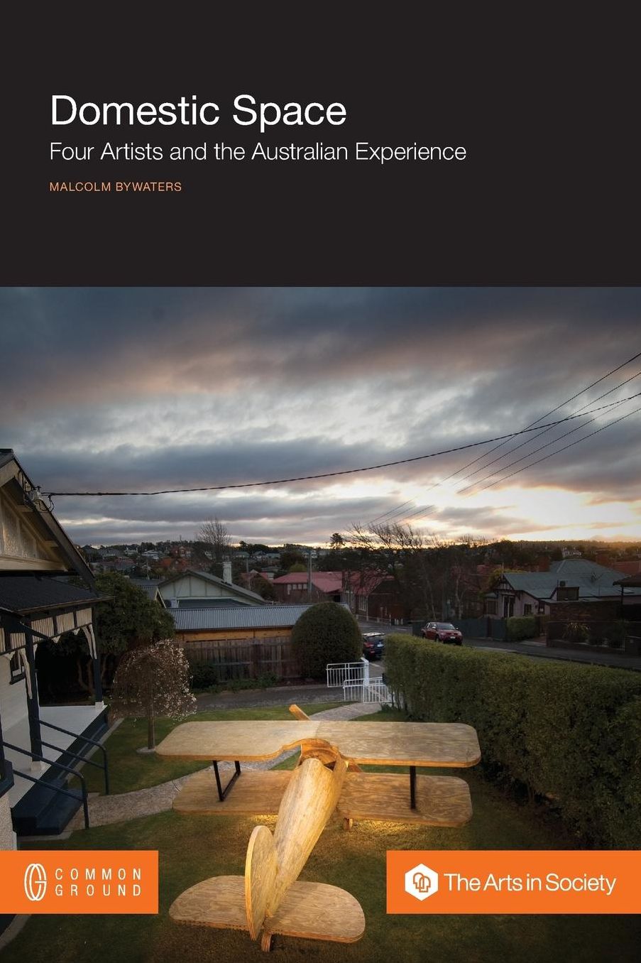 Domestic Space: Four Artists and the Australian Experience