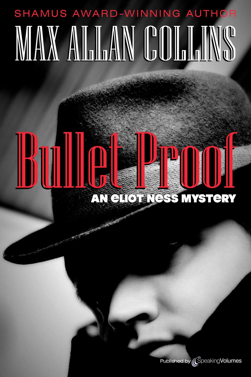 Bullet Proof (Eliot Ness Series #3)
