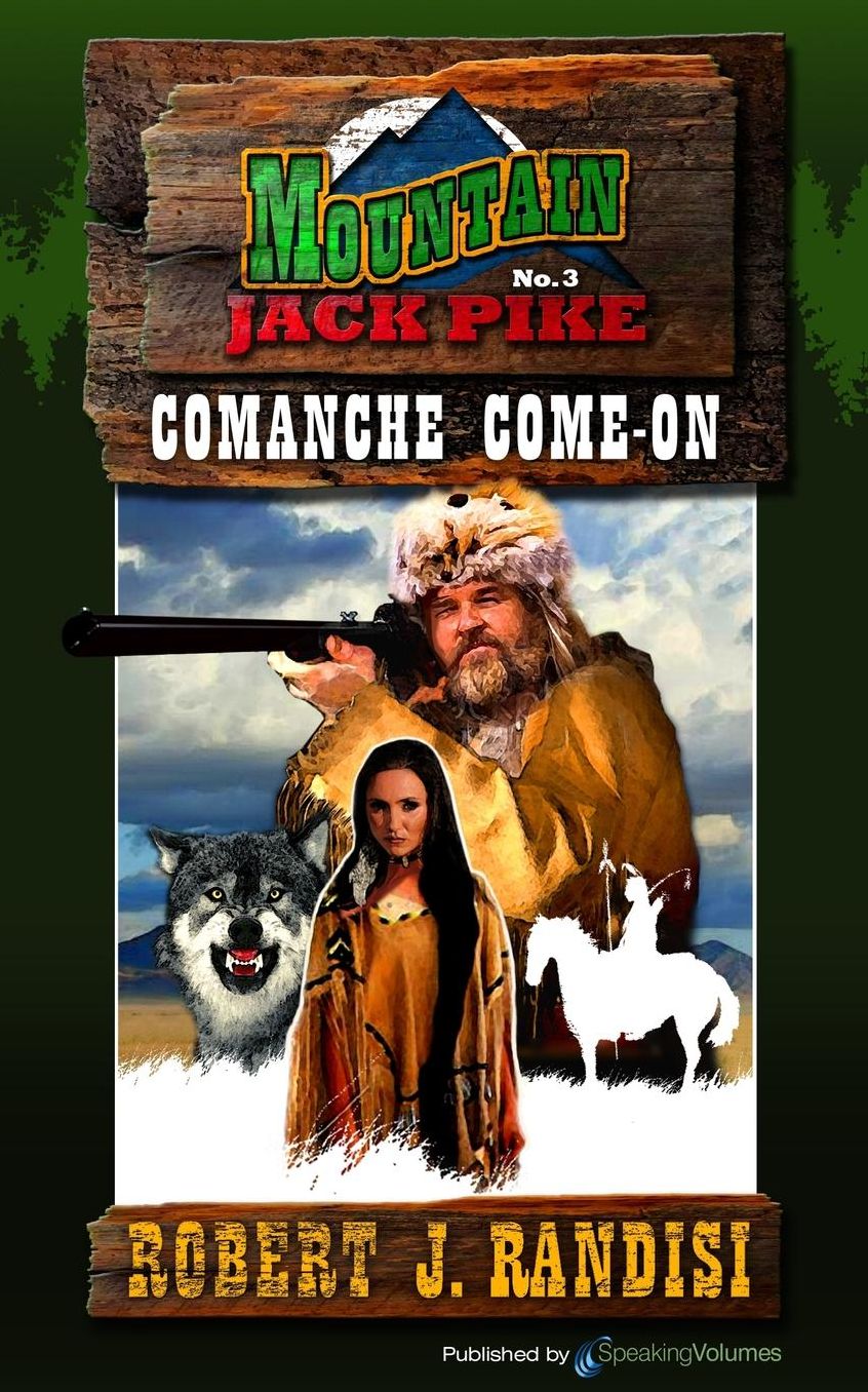 Comanche Come-On (Mountain Jack Pike Series #3)