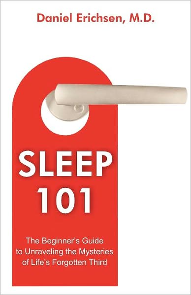 Sleep 101: Beginner's Guide to Unraveling the Mysteries of Life's Forgotten Third