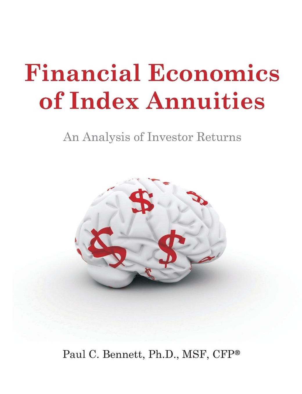 Financial Economics of Index Annuities: An Analysis of Investor Returns