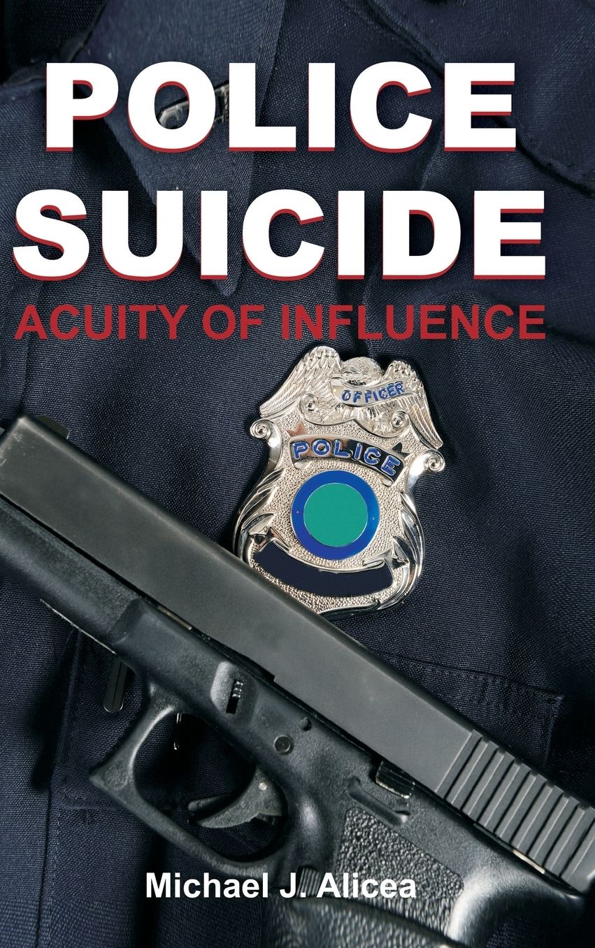 Police Suicide: Acuity of Influence
