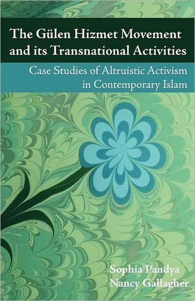 The Gulen Hizmet Movement And Its Transnational Activities