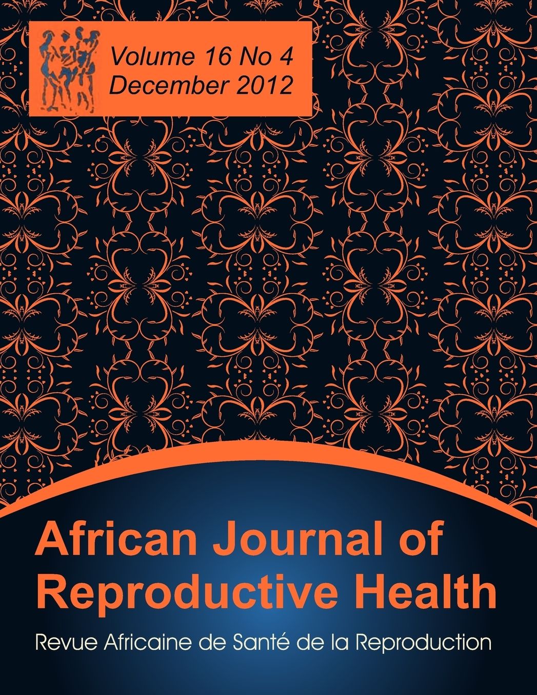 African Journal of Reproductive Health: Vol.16, No.4, Dec. 2012