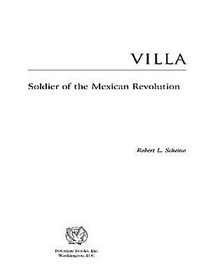 Villa: Soldier of the Mexican Revolution