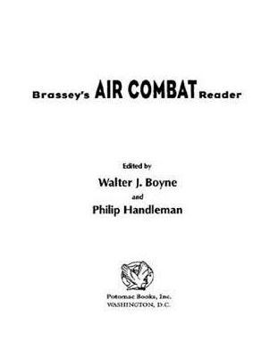 Brassey's Air Combat Reader: Historic Feats and Aviation Legends