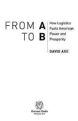 From A to B: How Logistics Fuels American Power and Prosperity