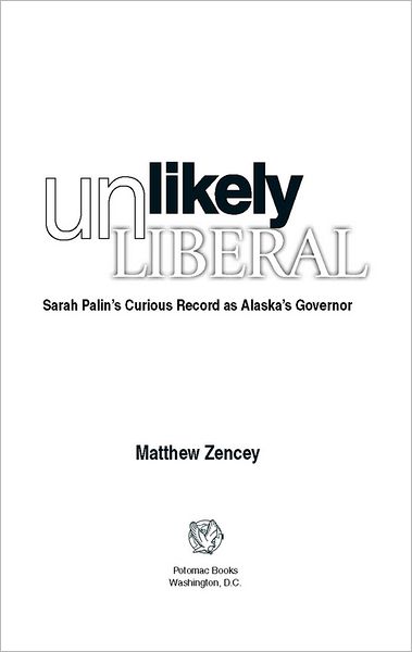Unlikely Liberal: Sarah Palin's Curious Record as Alaska's Governor