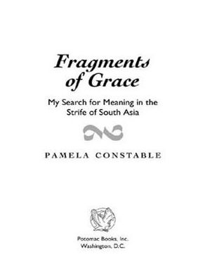 Fragments of Grace: My Search for Meaning in the Strife of South Asia