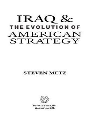 Iraq and the Evolution of American Strategy