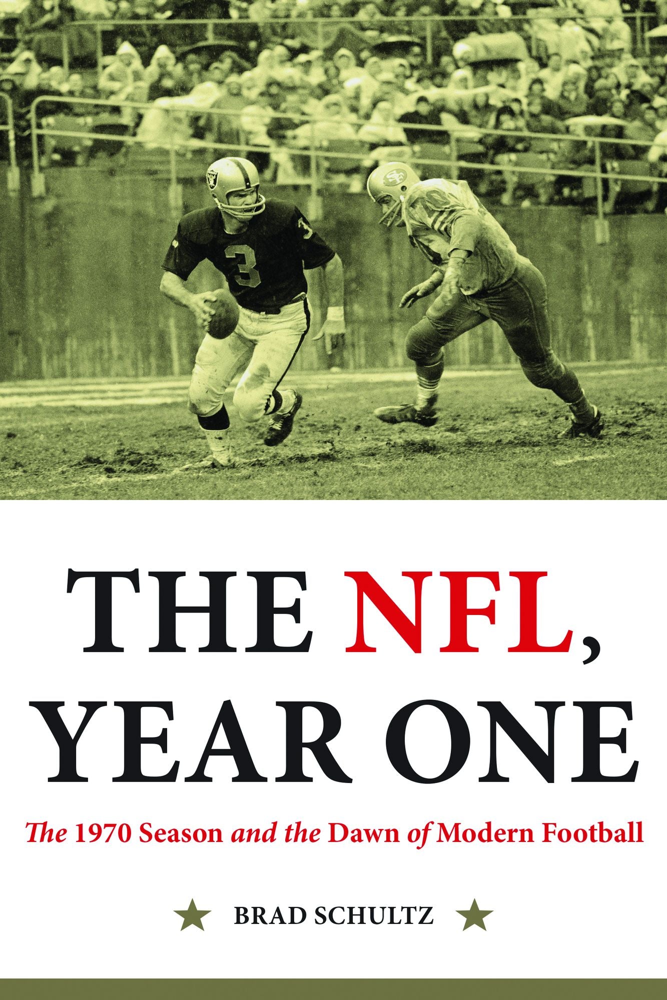 The NFL, Year One: The 1970 Season and the Dawn of Modern Football