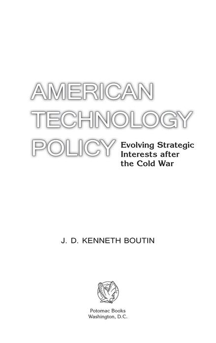 American Technology Policy: Evolving Strategic Interests after the Cold War